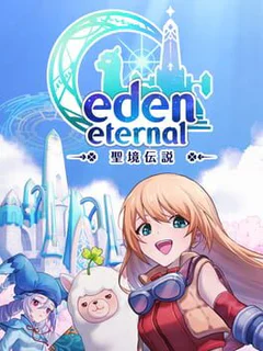 Eden Eternal: Seikyou Densetsu