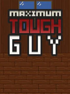 Maximum Tough Guy