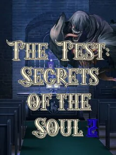 The Test: Secrets of the Soul 2