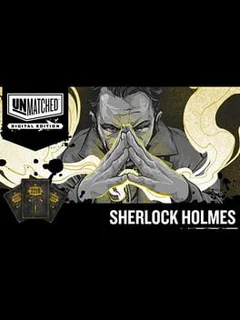 Unmatched: Digital Edition - Sherlock Holmes
