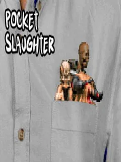 Pocket Slaughter