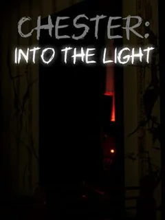 Chester: Into the Light
