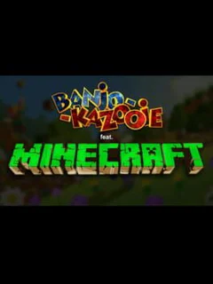 Banjo-Kazooie: Ft. Minecraft