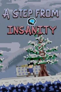 A Step From Insanity