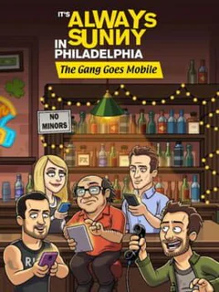 It's Always Sunny: The Gang Goes Mobile