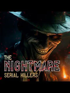 The Nightmare: Serial Killers