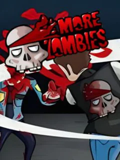 More Zombies