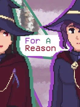 For a Reason