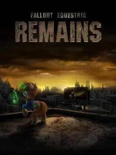 Fallout Equestria: Remains