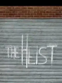 The Heist