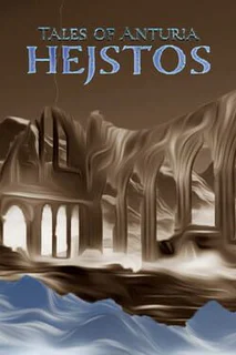 Tales of Anturia: Hejstos