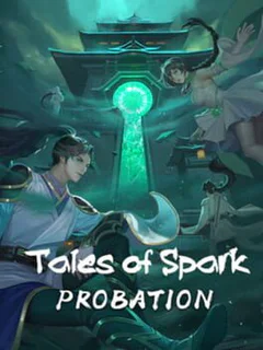 Tales of Spark: Probation