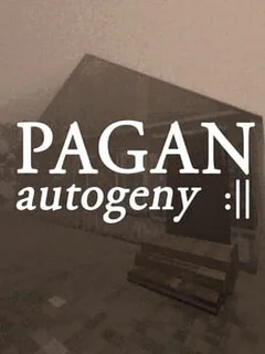Pagan: Autogeny