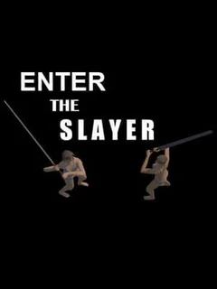 Enter the Slayer