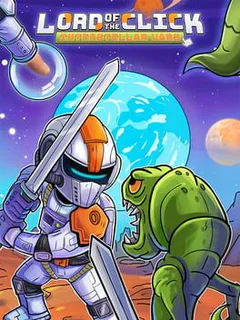 Lord of the Click: Interstellar Wars