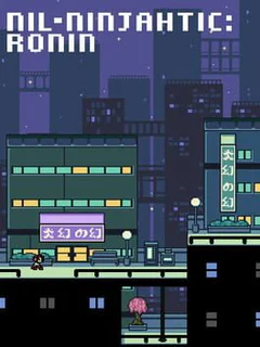 Nil-Ninjahtic: Ronin