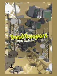 Trash Troopers: Earth Reclaim