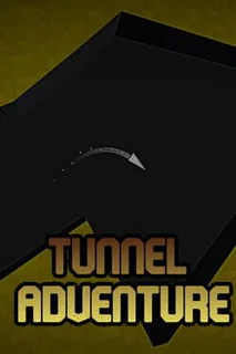 Tunnel Adventure