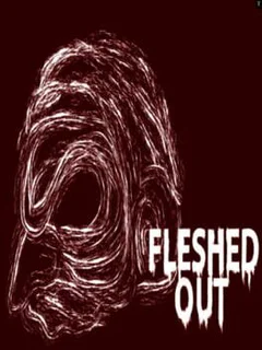 Fleshed Out