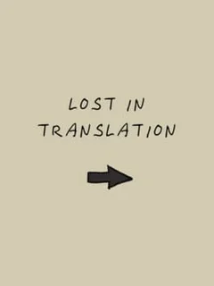 Lost in Translation