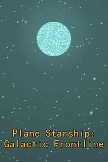 Plane Starship: Galactic Frontline