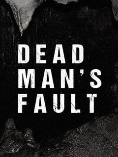 Dead Man's Fault