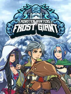 Monster Hunters: Frost Giant