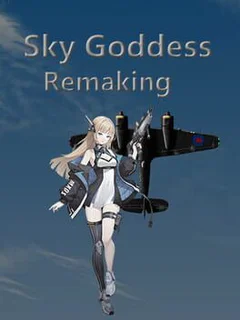 Sky Goddess Remaking