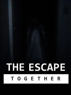 The Escape: Together