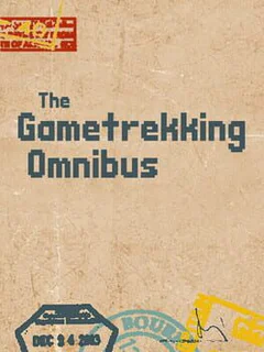 The Gametrekking Omnibus