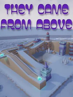 They Сame From Above