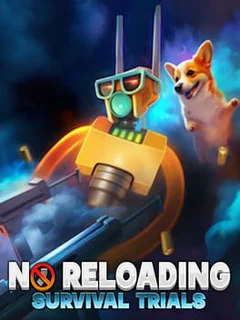 No Reloading: Survival Trials