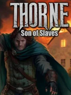 Thorne - Son of Slaves (Ep.2)