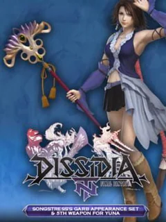 Dissidia Final Fantasy NT: Songstress's Garb Appearance Set & 5th Weapon for Yuna