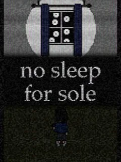 No Sleep for Sole
