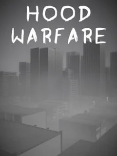Hood Warfare