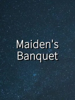 Maiden's Banquet