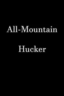 All-Mountain Hucker