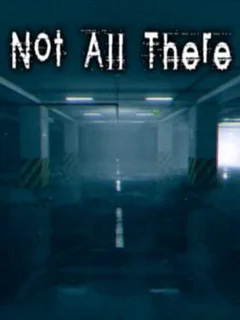 Not All There