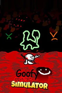 Goofy Goober Simulator