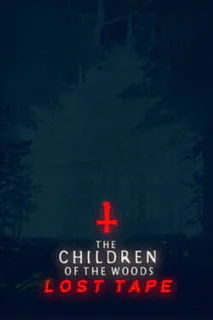 The Children of The Woods: Lost Tape