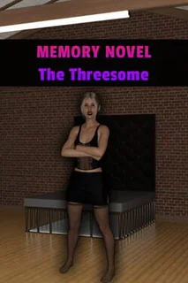 Memory Novel: The Threesome