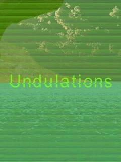 Undulations