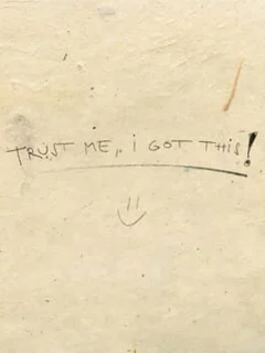 Trust Me, I Got This!
