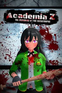 Academy Z: Beginning of the catastrophe