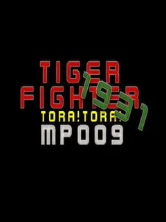 Tiger Fighter 1931: Tora!Tora! MP009