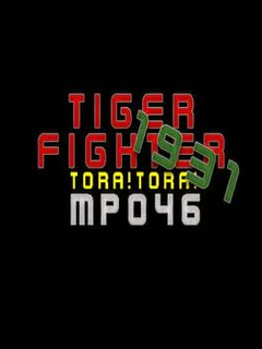 Tiger Fighter 1931: Tora!Tora! MP046