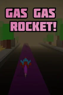 Gas Gas Rocket!