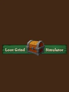 Loot Grind Simulator