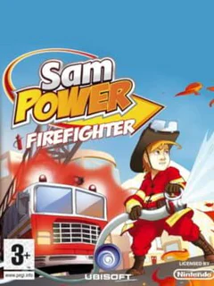 Sam Power: Firefighter